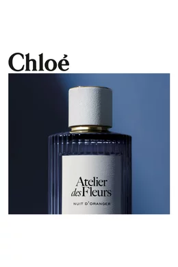 Buy Chloé Perfumes Atelier des Fleurs Nuit d'Oranger Eau de